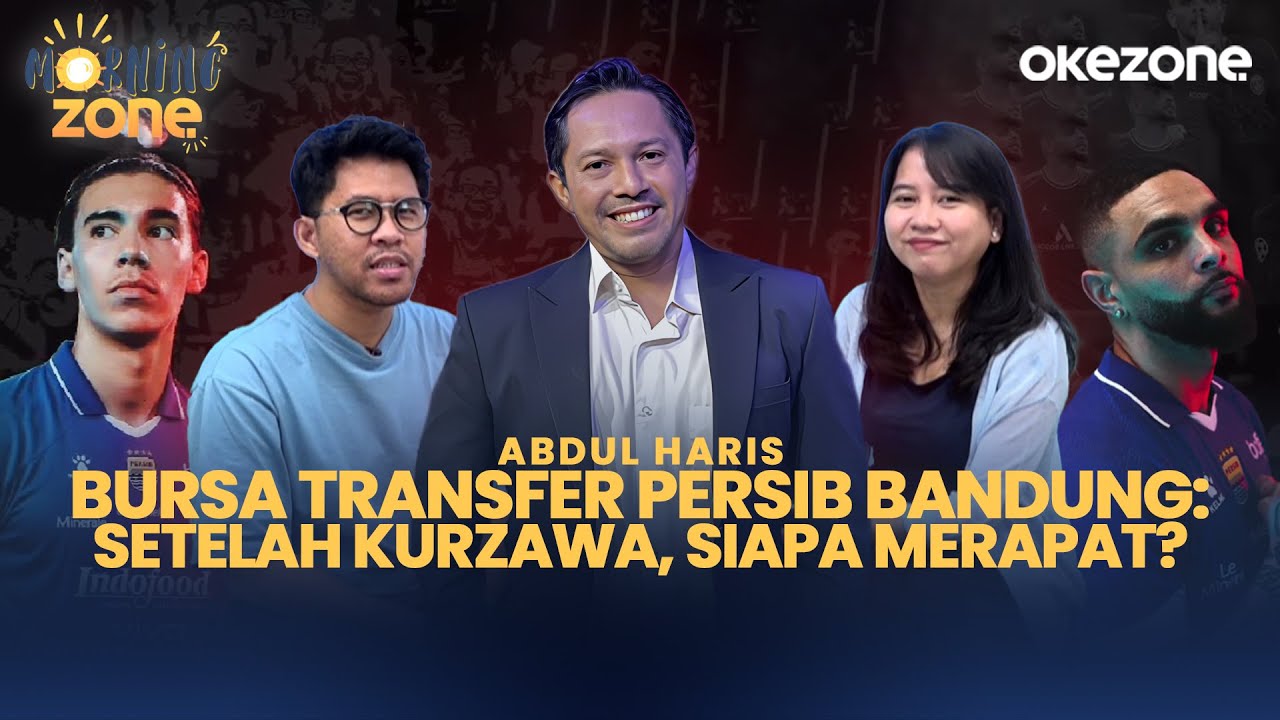 Bursa Transfer Persib Bandung: Setelah Kurzawa, Siapa Merapat? | Morning Zone 26/01