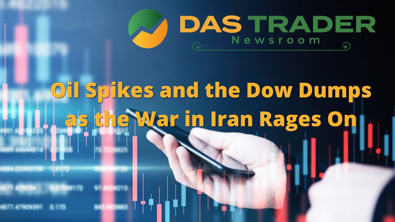 DAS Newsroom: Oil Spikes and the Dow Dumps as the War in Iran Rages On