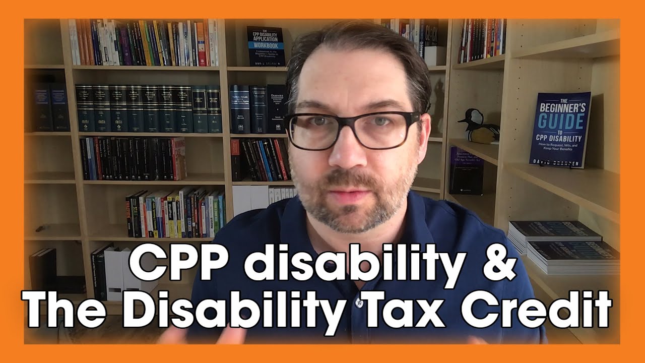 CPP disability & The Disability Tax Credit