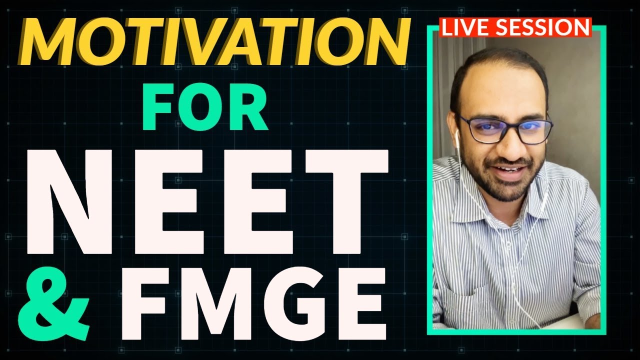 Motivation for NEET & FMGE Aspirants | Live Session