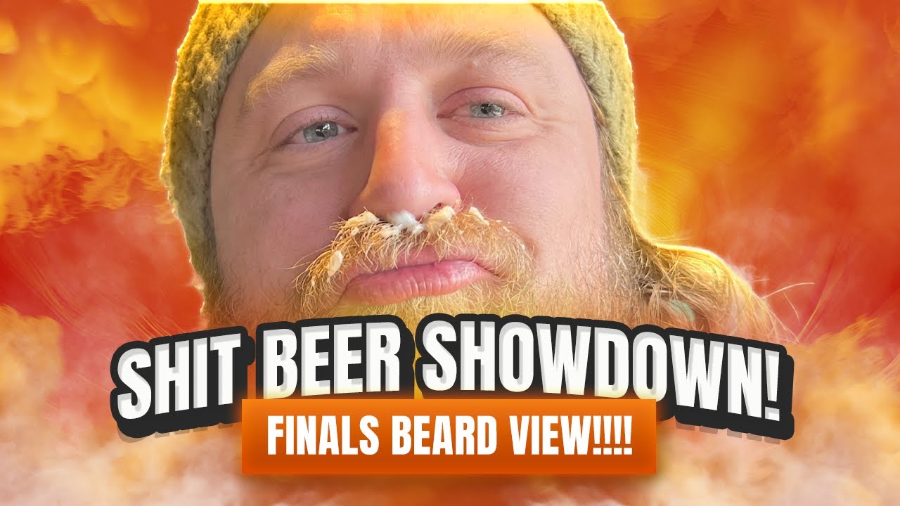 Shit Beer Showdown |  Finals Beard View