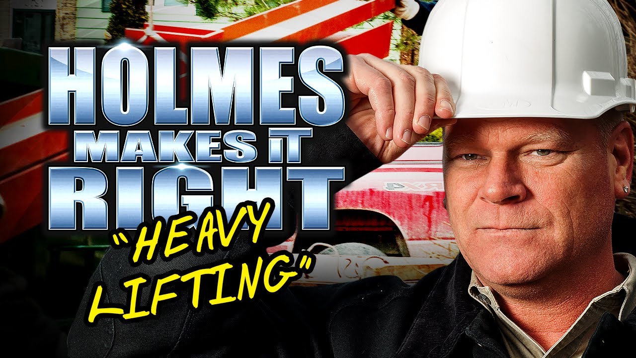 HOLMES MAKES IT RIGHT: Heavy Lifting