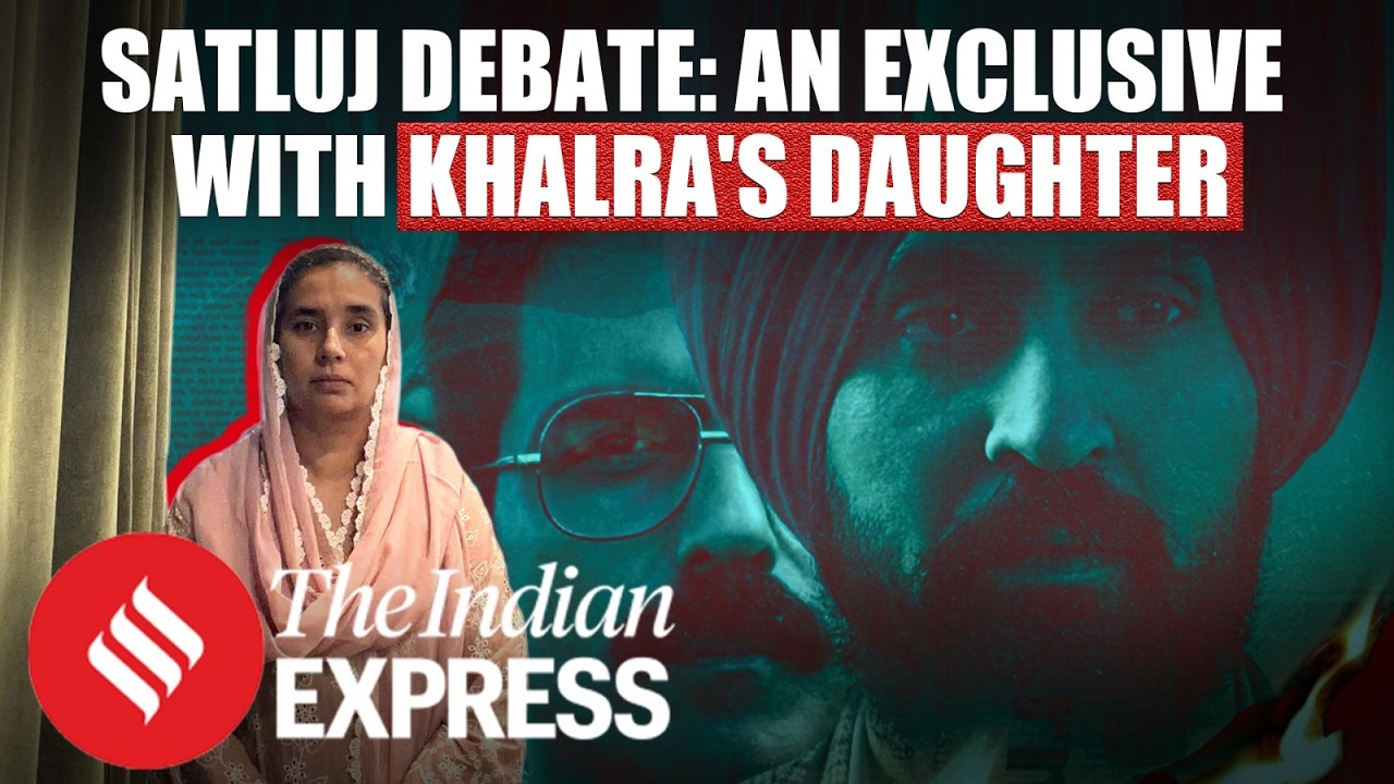 Satluj Protagonist Jaswant Singh Khalra&rsquo;s Daughter Reveals Untold Story | Exclusive