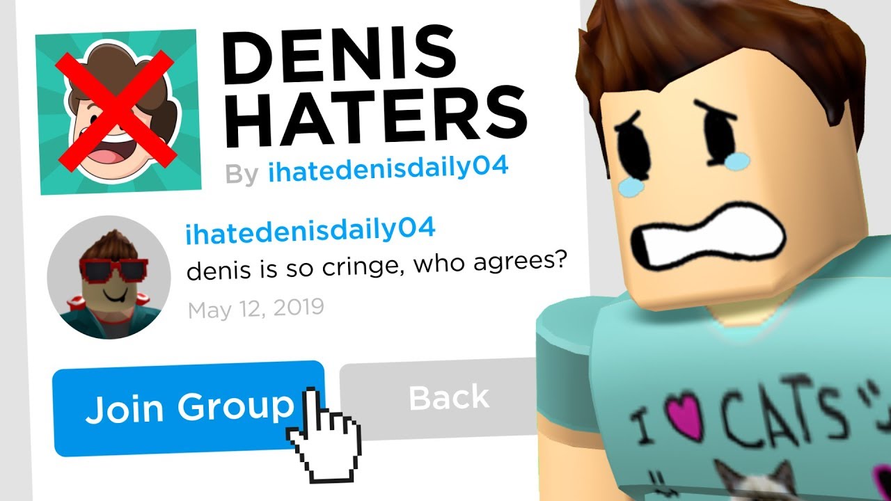 I joined a DENIS HATERS GROUP in Roblox..