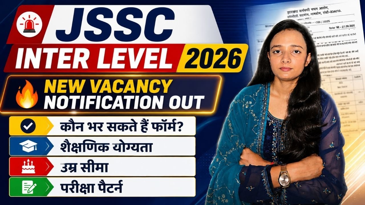 🚨 JSSC Inter Level 2026 New Vacancy | Form Eligibility, Age Limit, Exam Pattern