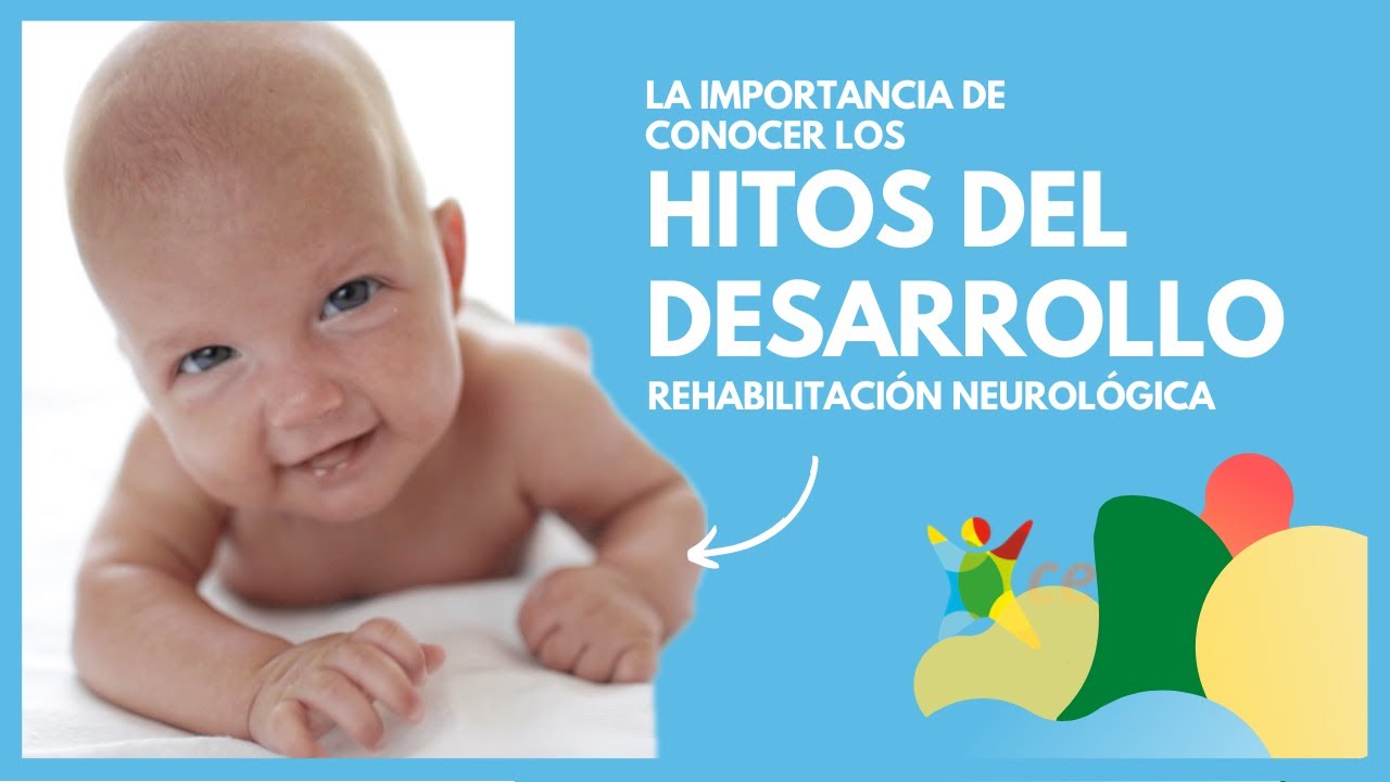 Conocer los HITOS DEL DESARROLLO 👶 - Retraso en el DESARROLLO PSICOMOTOR.