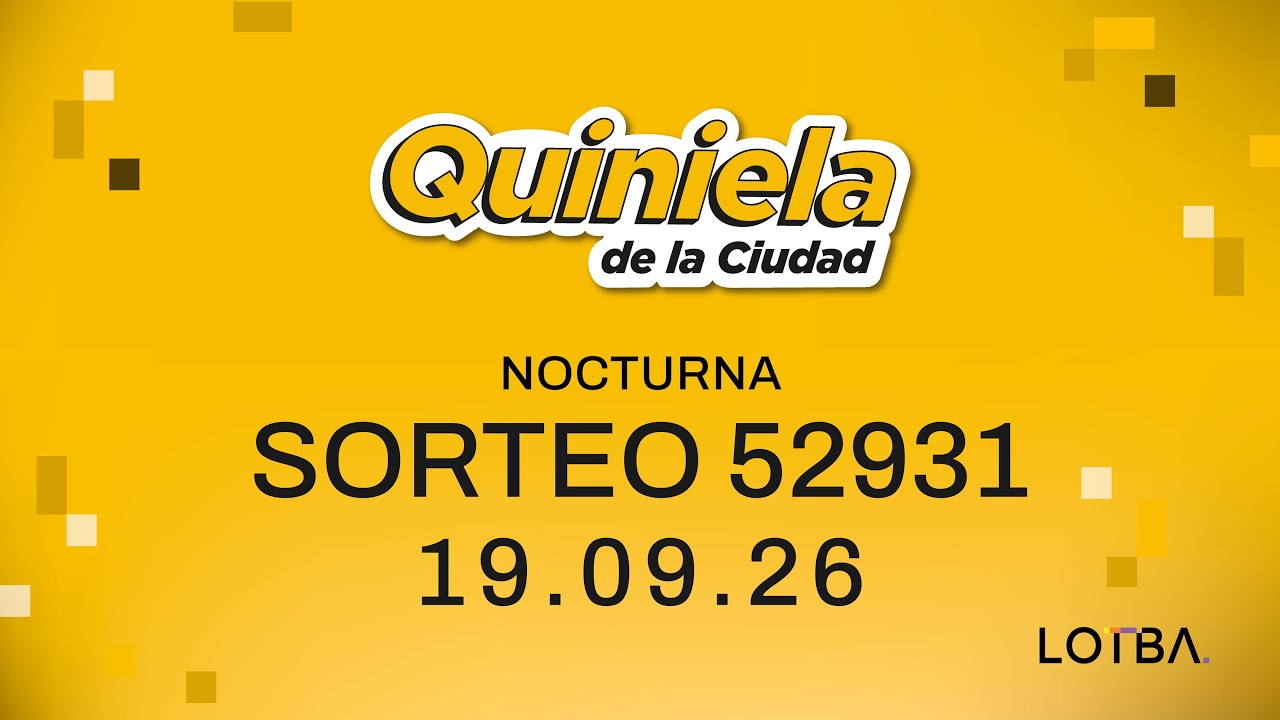 QUINIELA NOCTURNA - Sorteo N&deg;52931 - Resultados 19/09/2026
