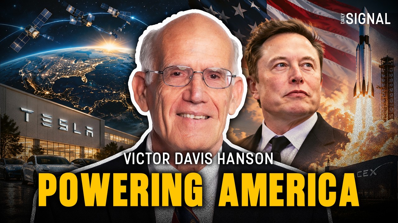 Victor Davis Hanson: Elon Musk Is Powering the American Renaissance