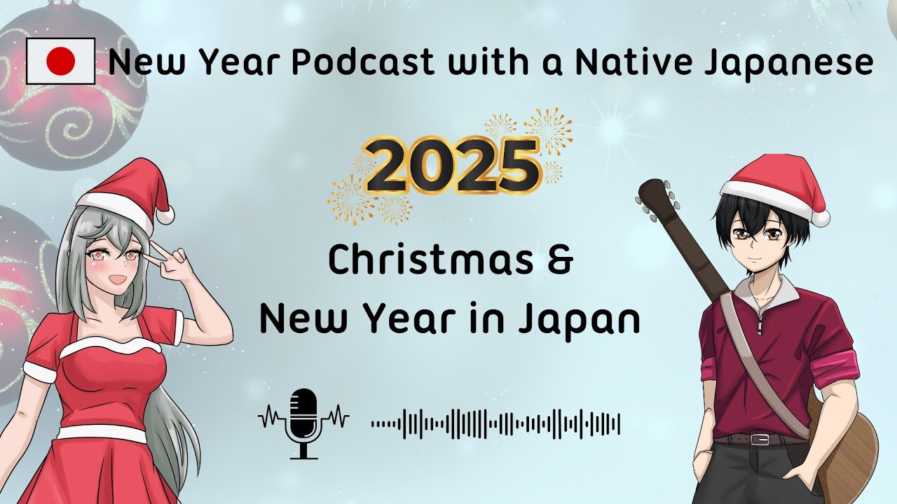 Japanese Podcast - Conversation with Yuuri San (日本人と会話) : Christmas & New Year in JAPAN