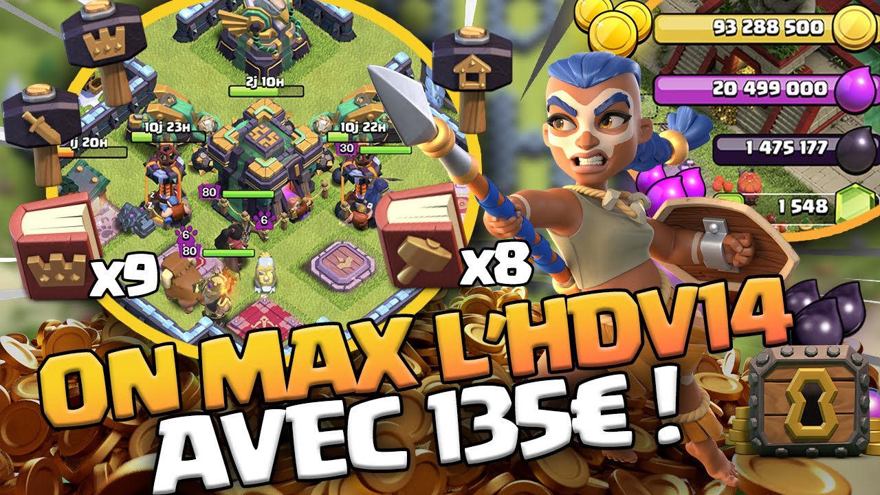 ON PAYE 135&euro; POUR MAXER L'HDV 14 ! Clash of CLans