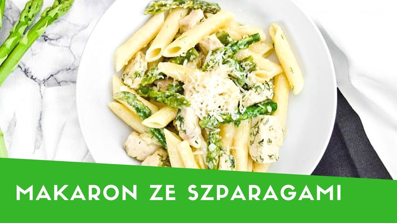 Makaron z kurczakiem i szparagami