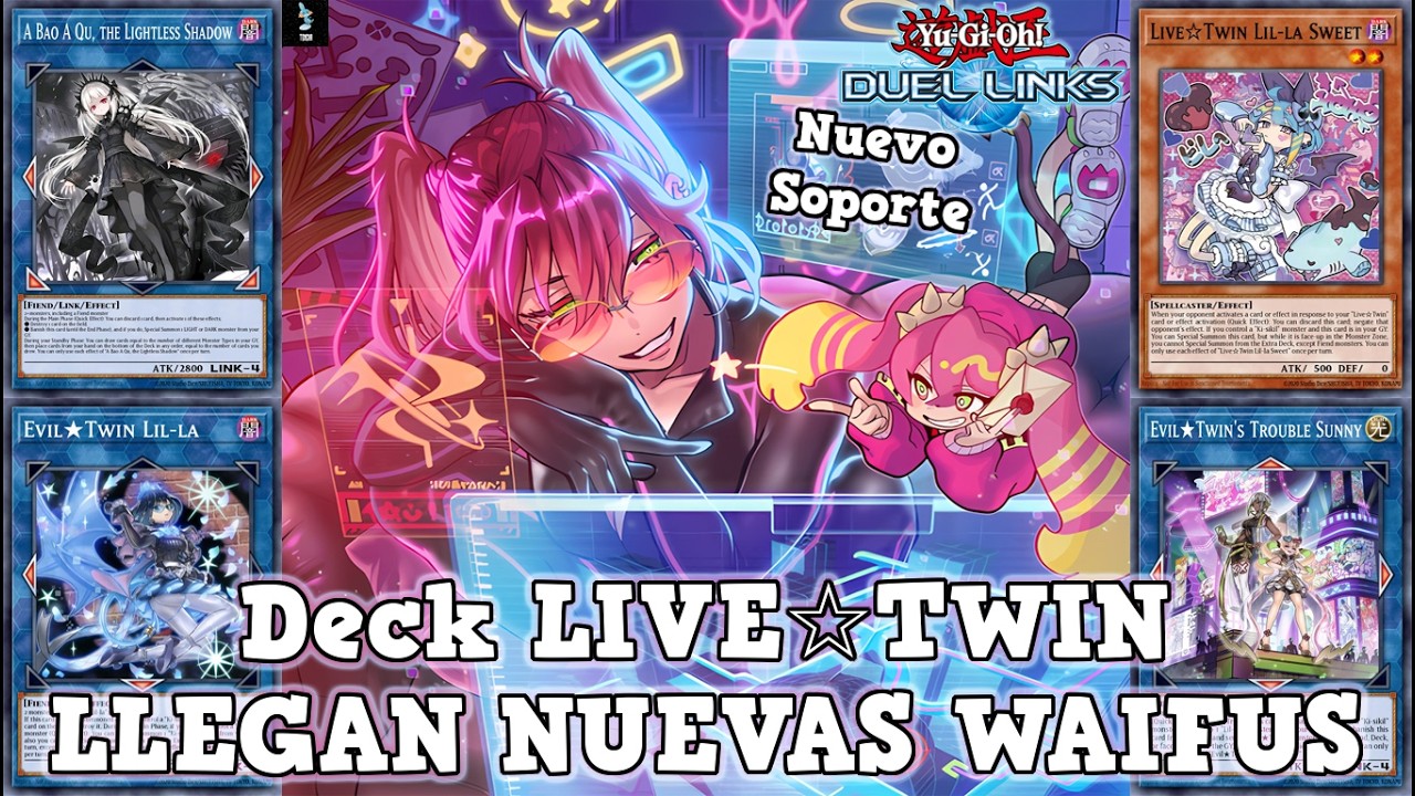DECK LIVE☆TWIN / EVIL★TWIN NUEVAS WAIFUS PARA EL DECK | Yu-Gi-Oh! Duel Links