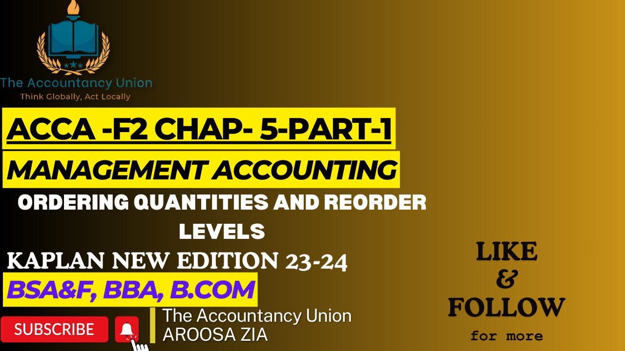 ACCA -F2-CHAPTER 5-PART-1 ORDERING QUANTITIES AND REORDER LEVEL #acca #managementaccounting #accaf2