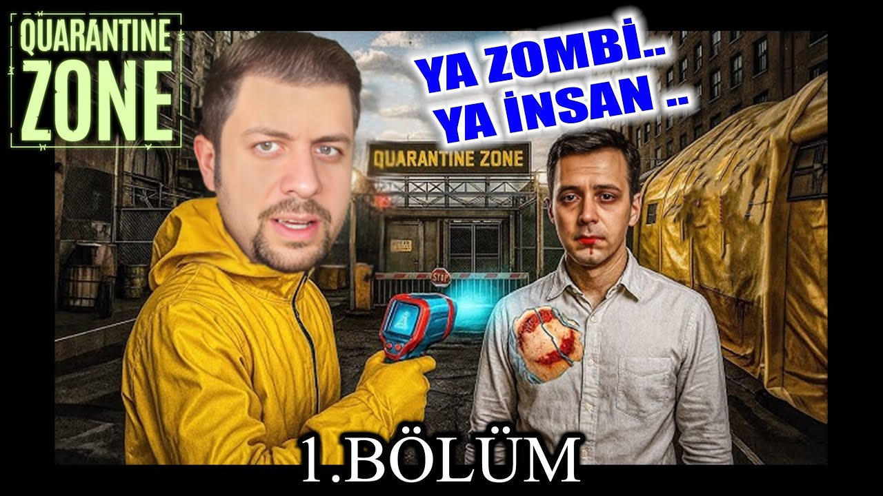 YA ZOMBİ YA İNSAN - QUARANTİNE ZONE - (İLK BAKIŞ) -  BÖLÜM 1 - TÜRKÇE (4K)
