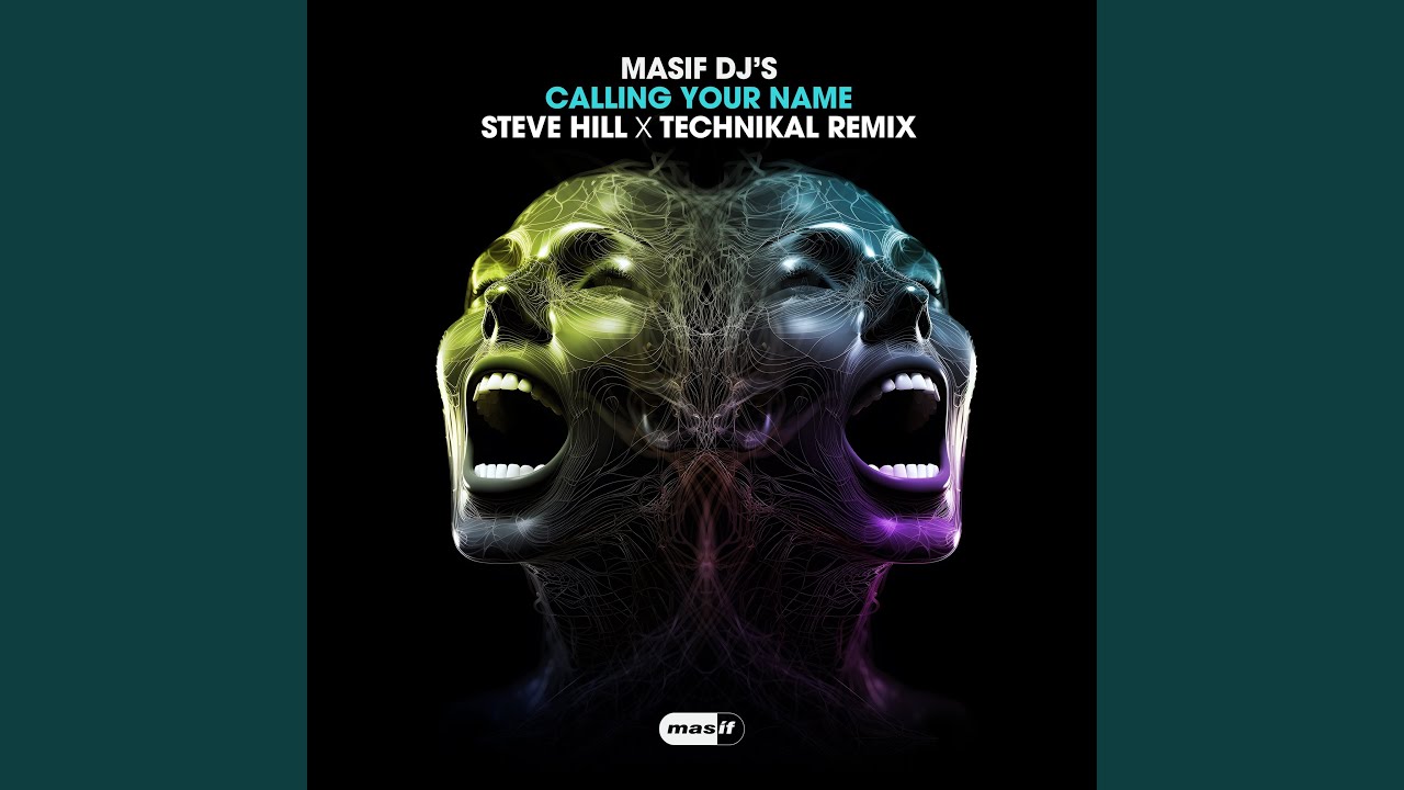 Calling Your Name (Steve Hill x Technikal Remix)