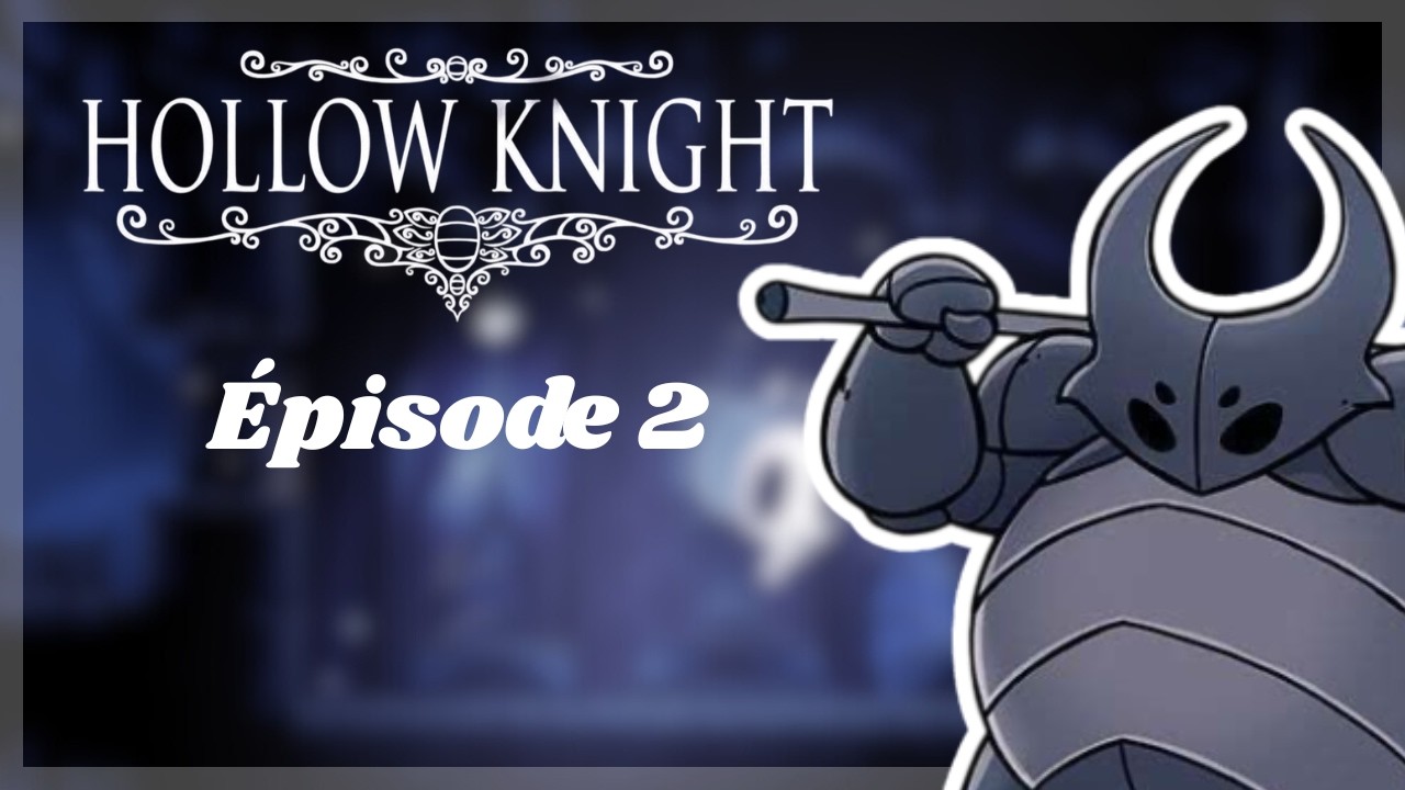 Premier boss (Hollow Knight ep 2)