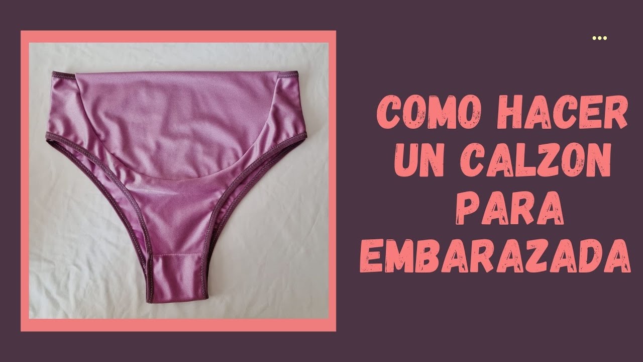 COMO HACER UN CALZON PARA EMBARAZADA