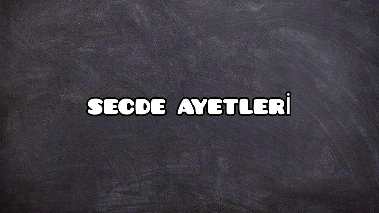Dkab kodlama. SECDE AYETLERİ