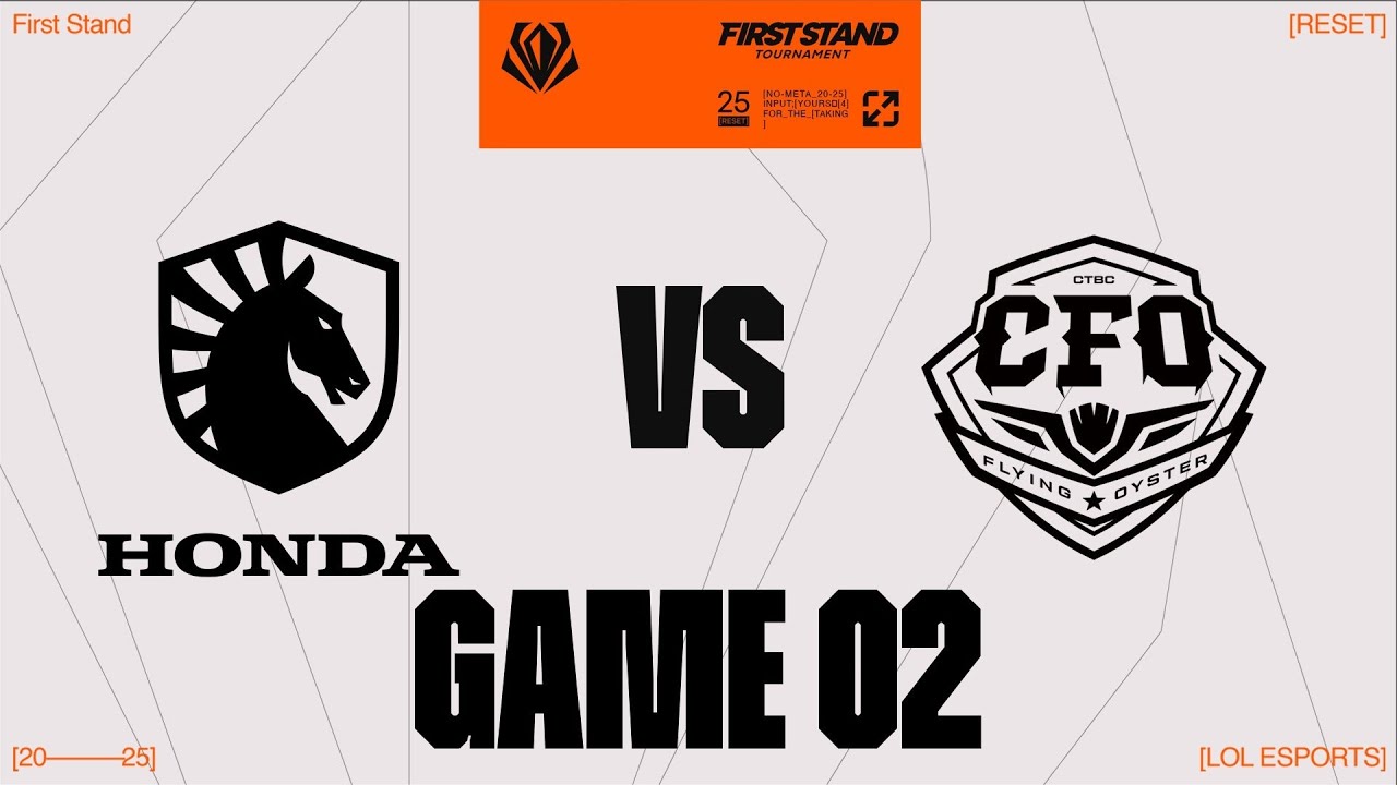TL vs. CFO - GAME 2 | Round Robin Day 4 | 2025 First Stand  | Team Liquid vs. CTBC Flying Oyster