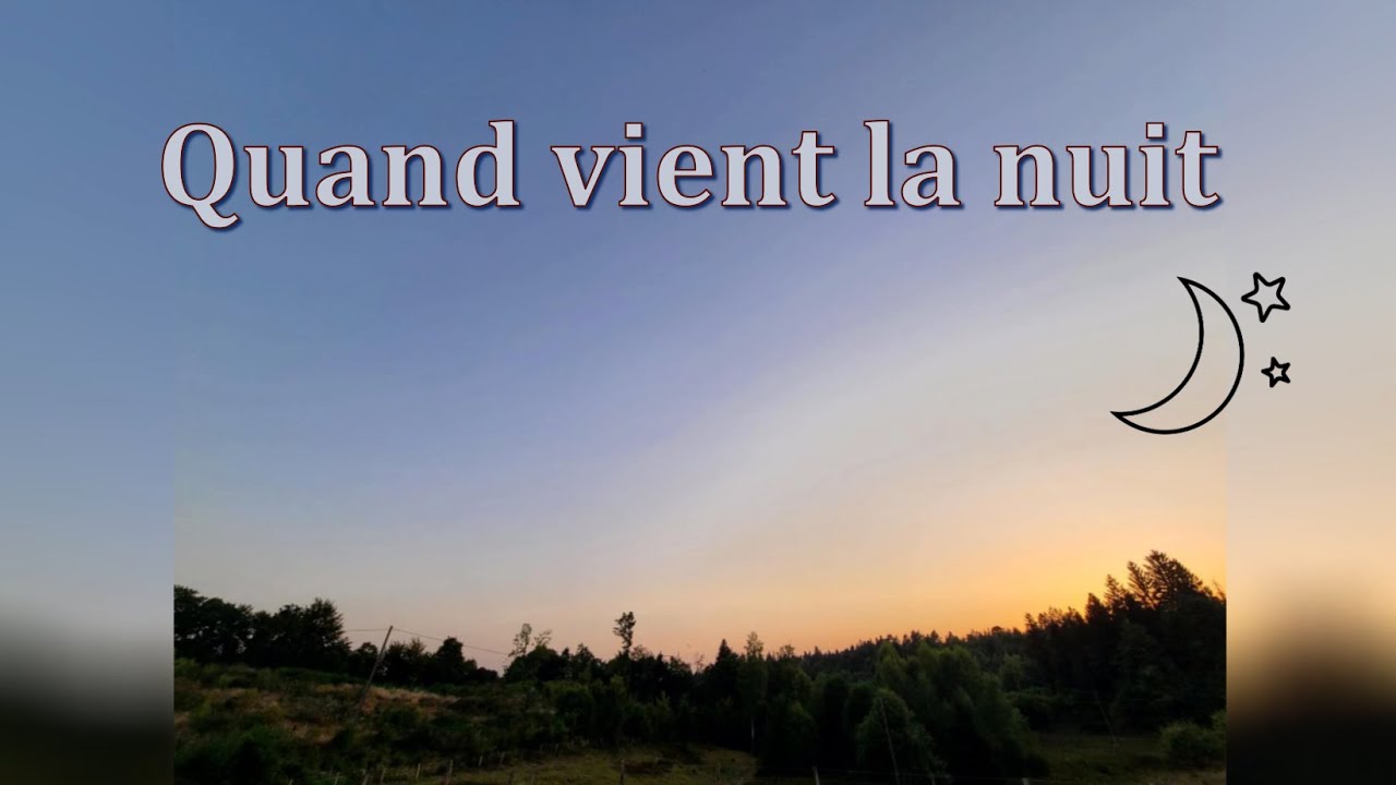 Quand vient la nuit