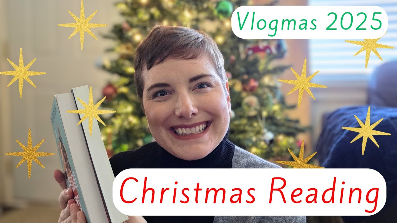 Some Christmas Reading  II  Vlogmas 2025