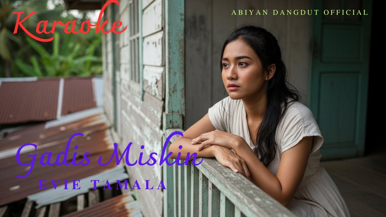 Gadis Miskin – Evie Tamala (Karaoke Version) by Abiyan dangdut Official