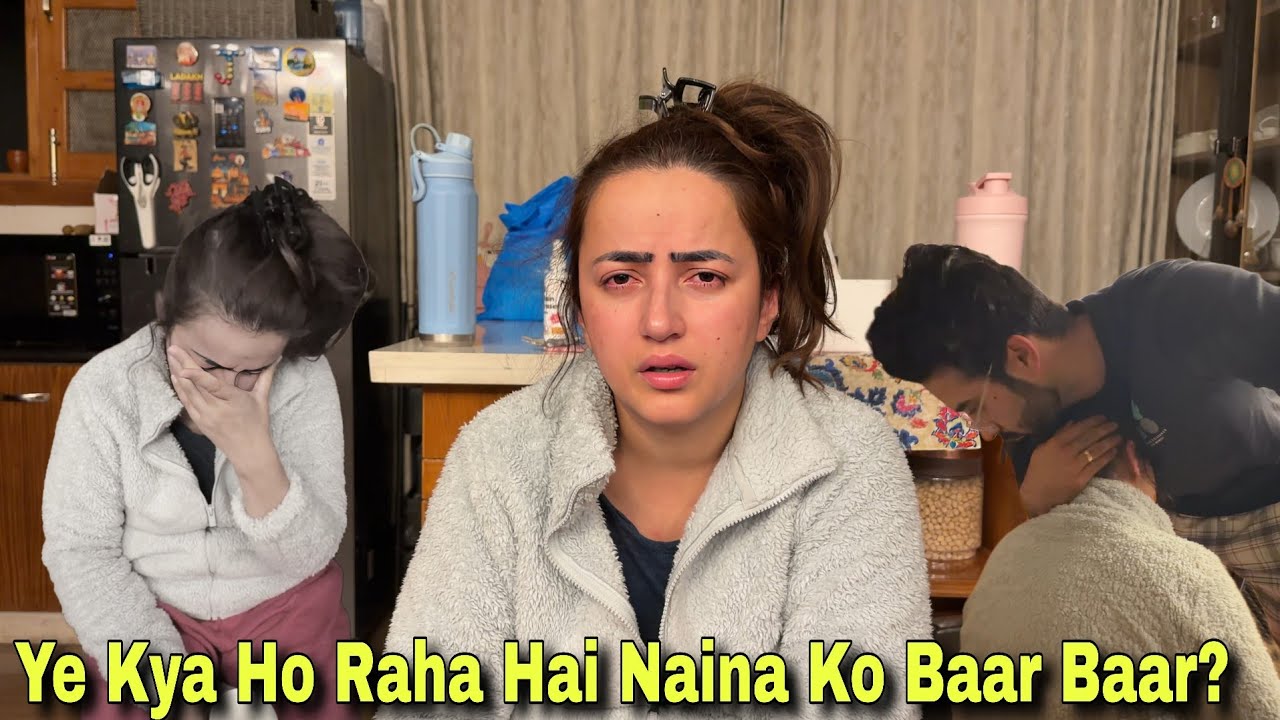 Ye Naina Ko Kya Ho Raha Hai || Raat Me Hui Tabiyat Kharab || Jyotika and Rajat