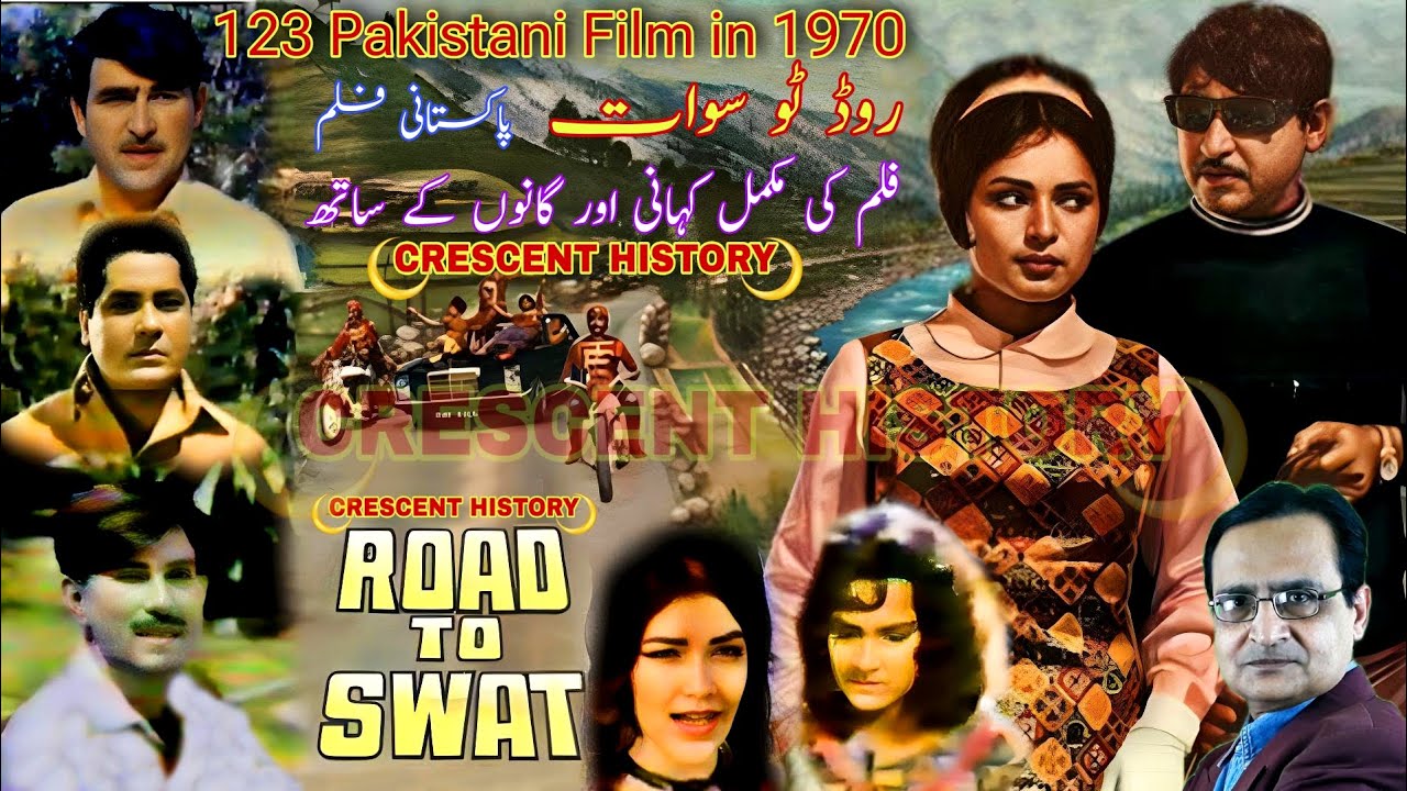 Road To swat | Road To swat 1970 | Road To swaat | Urdu/Hindi | CRESCENT HISTORY