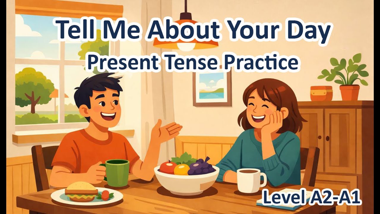 Tell Me About Your Day | Present Tense Practice | Easy English