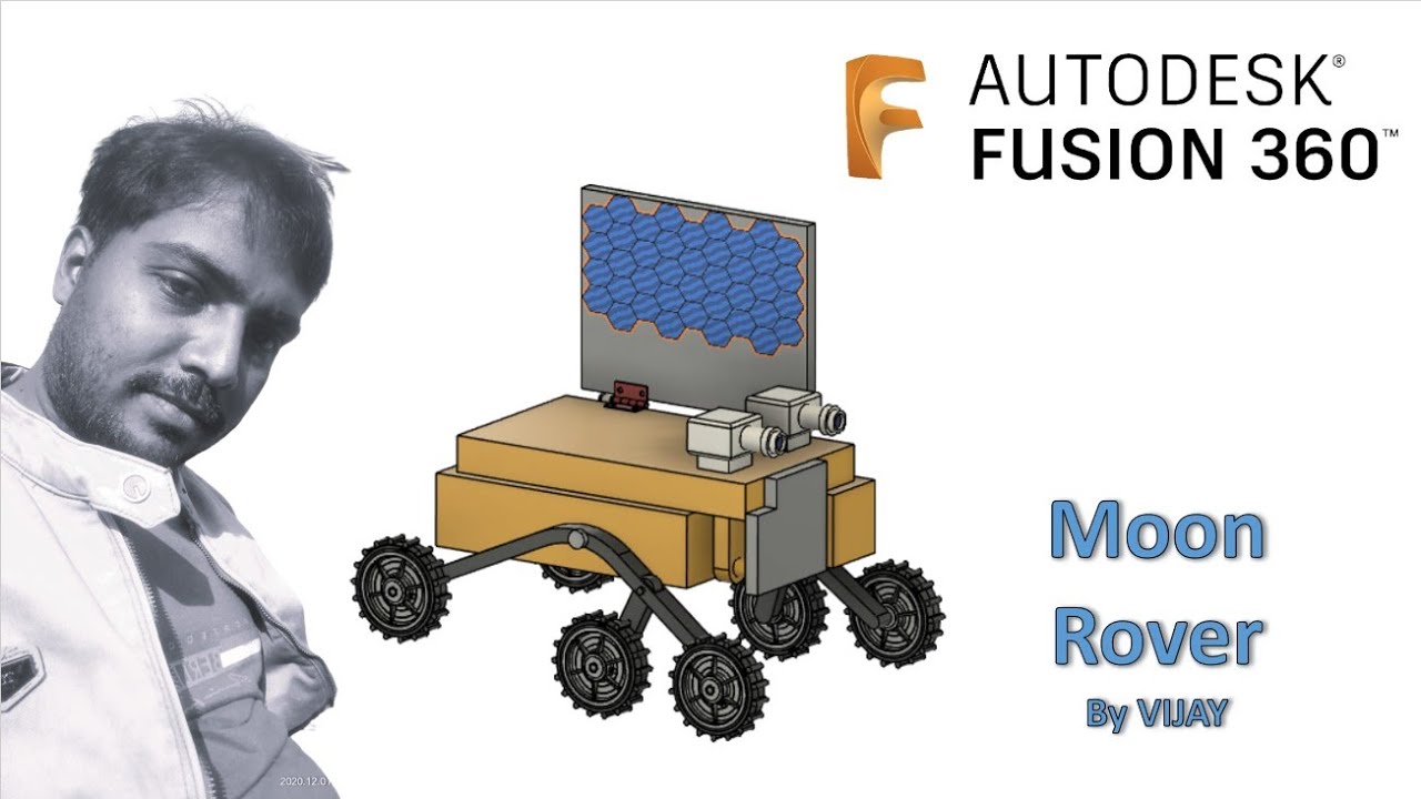 Autodesk Fusion 360 Tutorial : How to make a moon rover ? || By Vijay