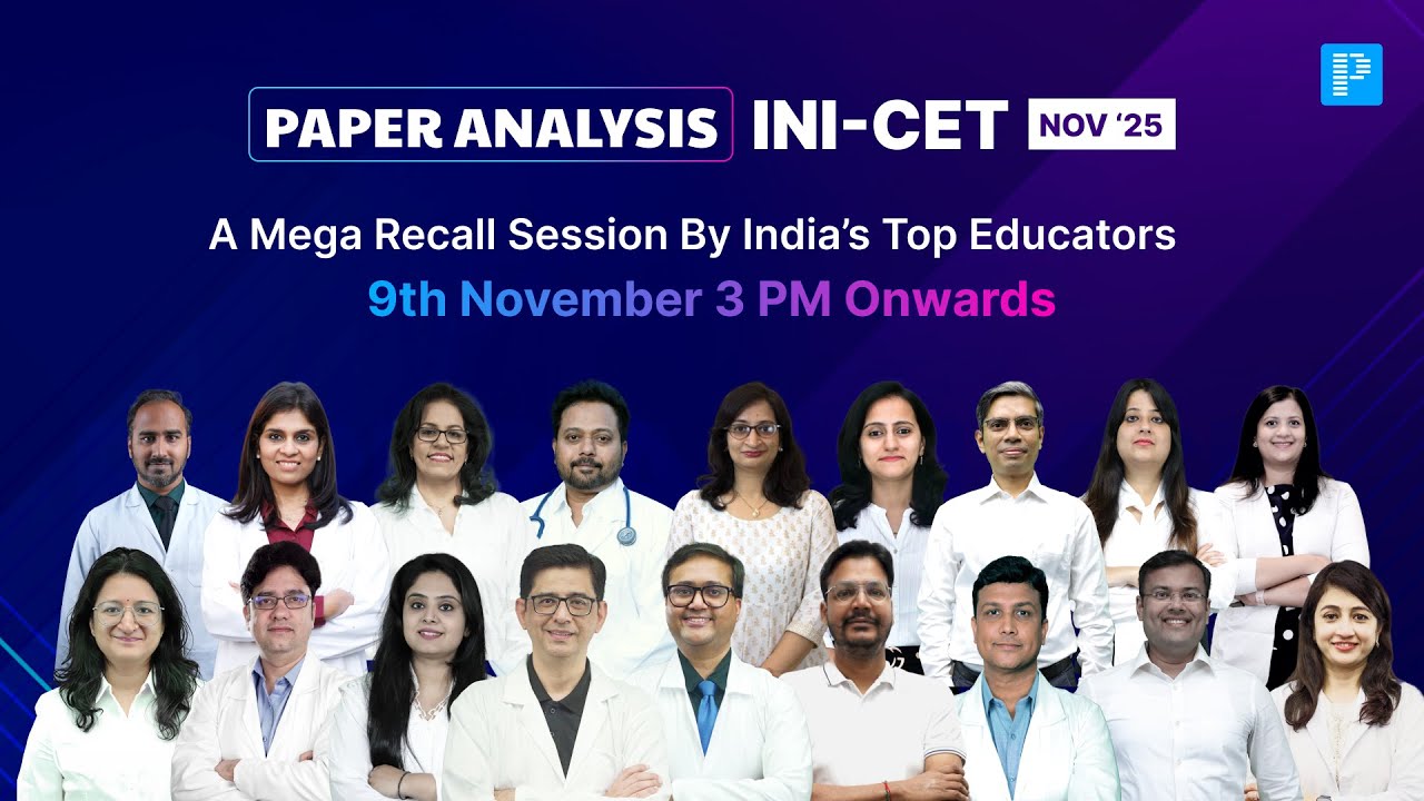 🔍INI-CET Nov '25 Exam Recall📊