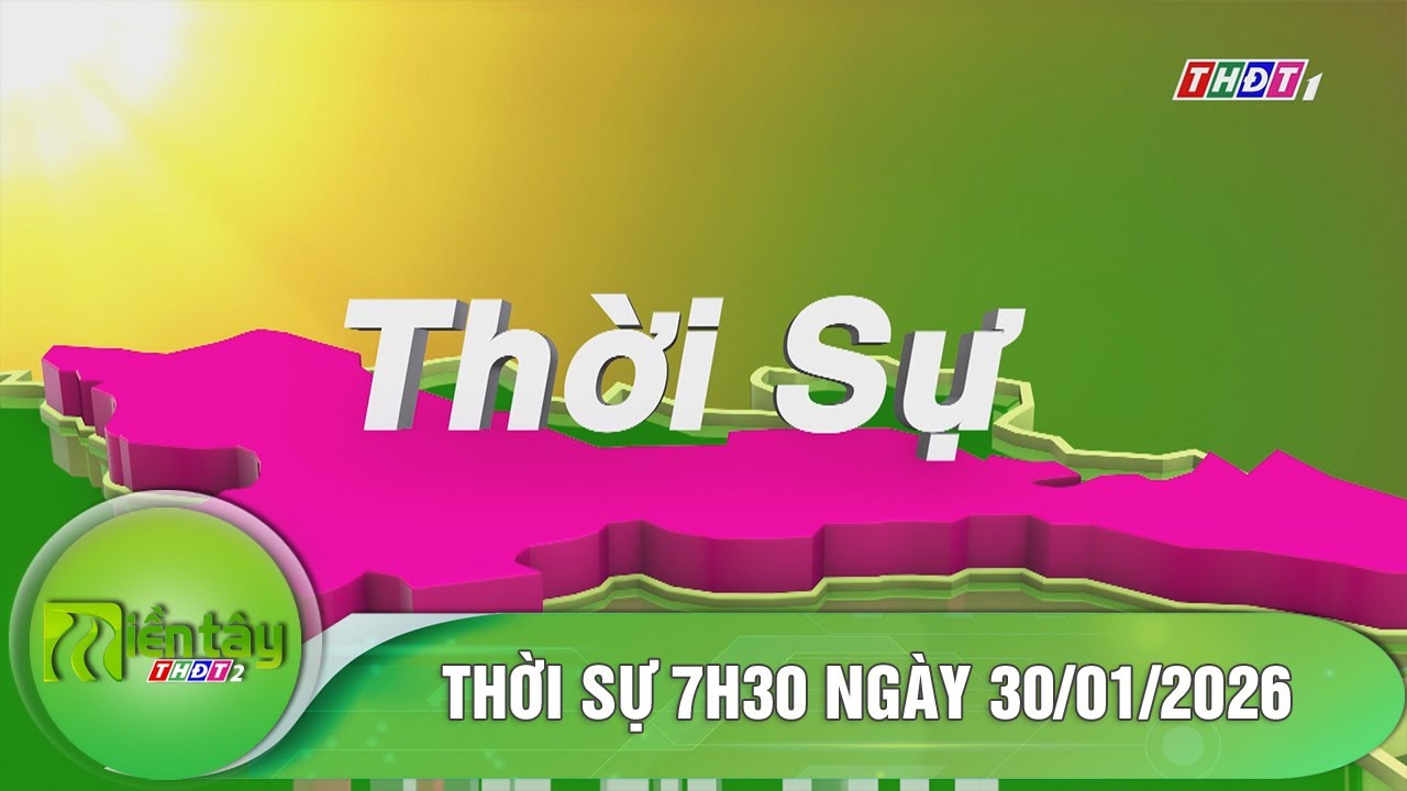 Thời Sự 7h30 Ngày 30/1/2026: - Chính phủ yêu cầu điều chỉnh lương và trợ cấp trong Quý I/2026