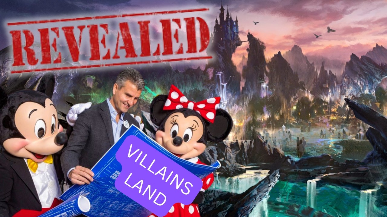 Villains Land Plans Revealed AND WOW IS ALL I GOT TO SAY!