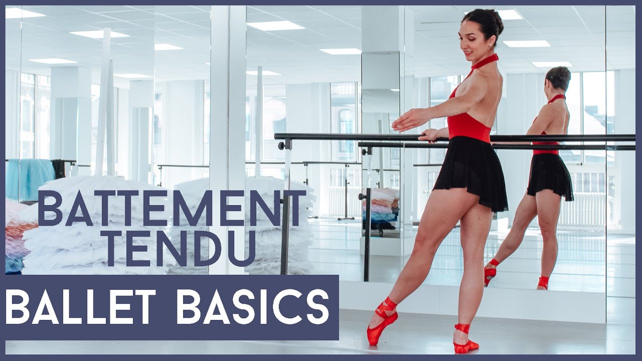 BALLET BASIC MOVEMENTS battement tendu | Ballet Workout