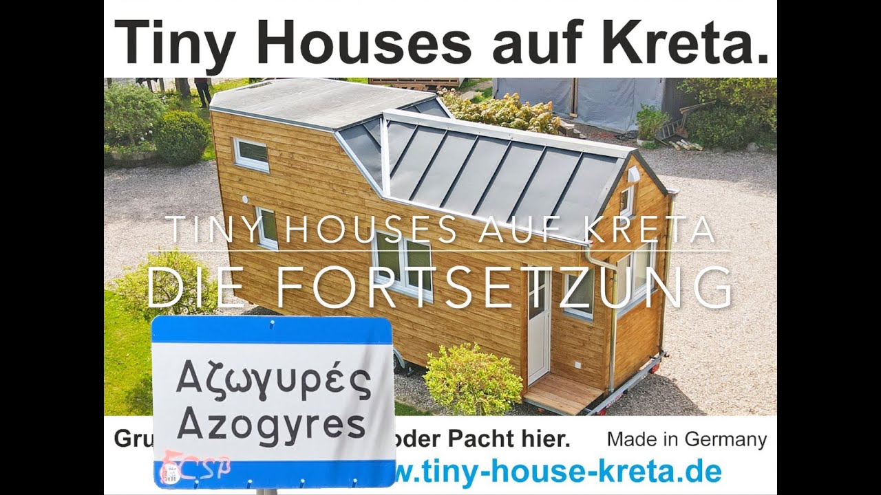 Tiny Houses auf Kreta - Die Fortsetzung