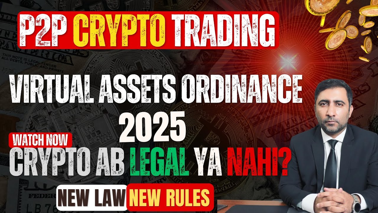 Legal Status of P2P Crypto Trading in Pakistan (2025) | Virtual Assets Ordinance + How to Stay Safe