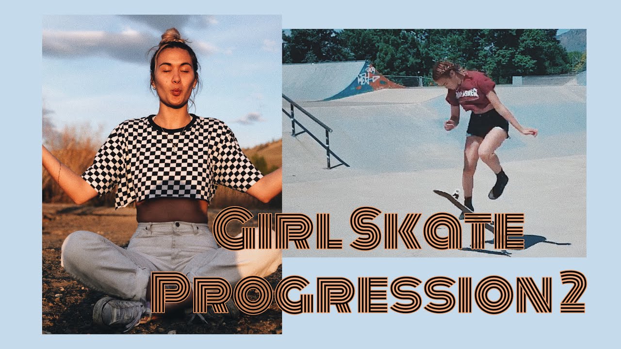 Girl Skate Progression 2 ✨ - 3/10 below average