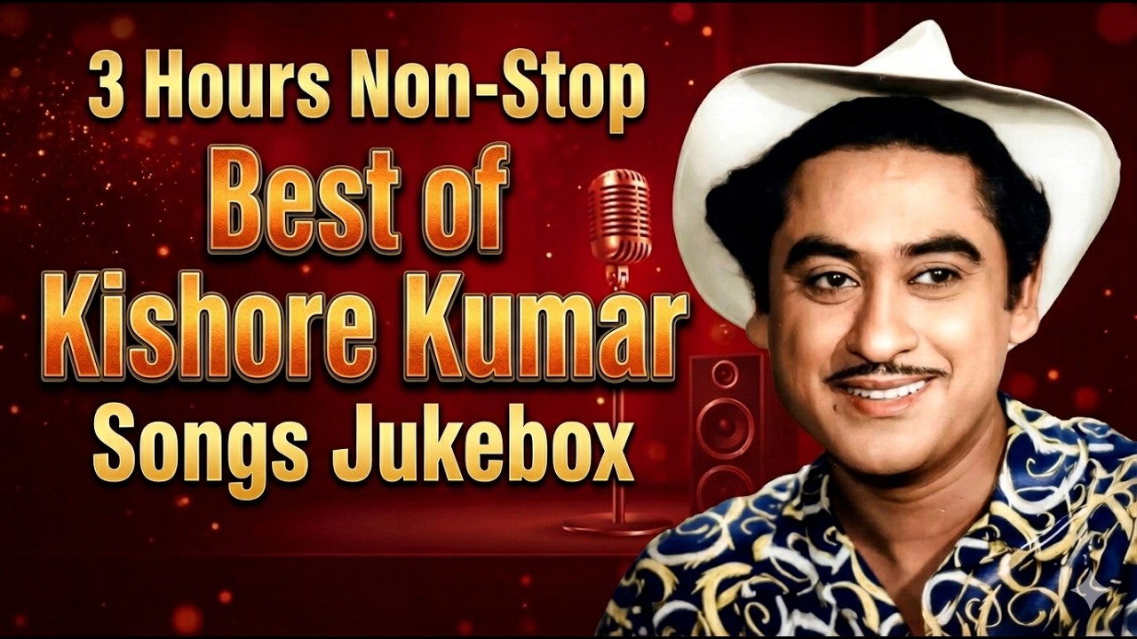 Kishore Kumar Greatest Hits | 3 Hours Non-Stop Best of Kishore Kumar Songs Jukebox