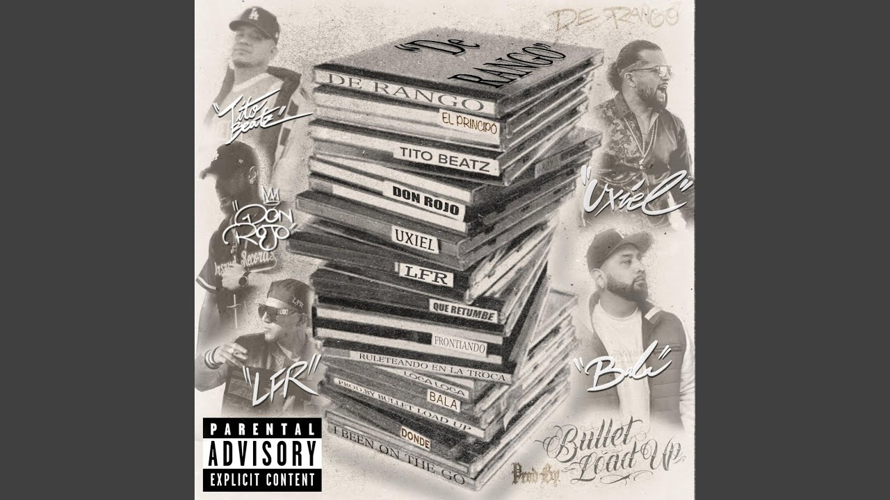 DE RANGO (feat. Uxiel, Don Rojo, LFR & Bullet Load Up)