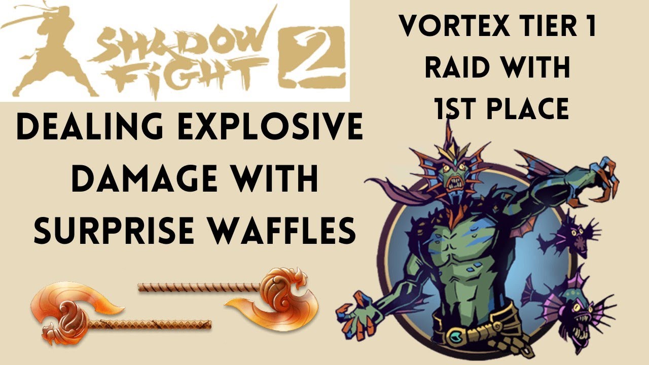 Dealing Explosive Damage in Vortex using Surprise Waffles - Shadow Fight 2 Raids