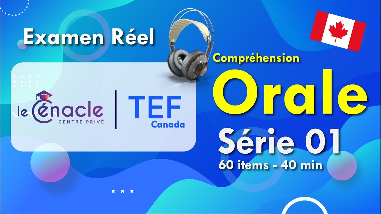 TEF Canada - Série 01 [ Examen Réel ] -  Compréhension Orale 2023