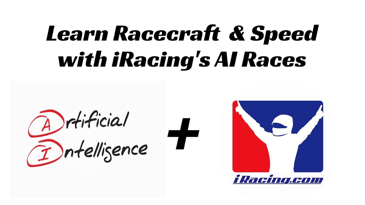 Learn Racecraft & Speed with iRacing's AI Races