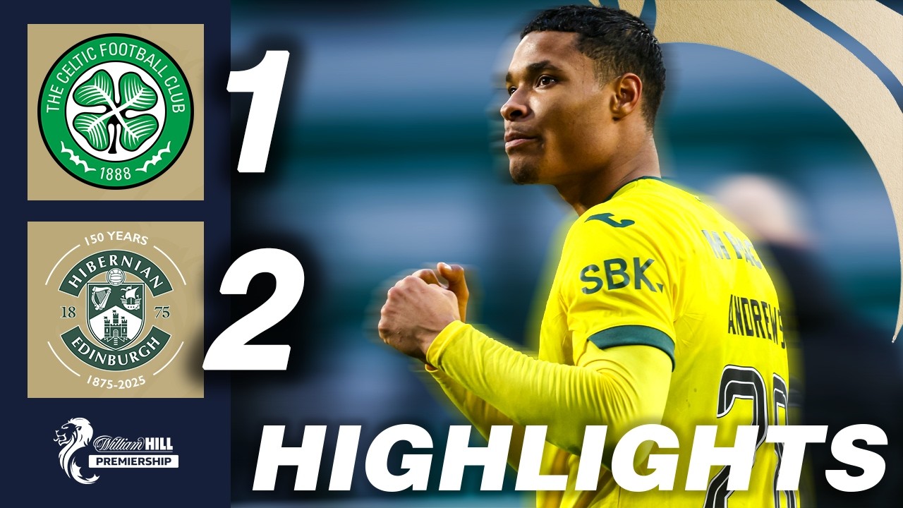 Celtic 1-2 Hibernian | HIGHLIGHTS | William Hill Premiership