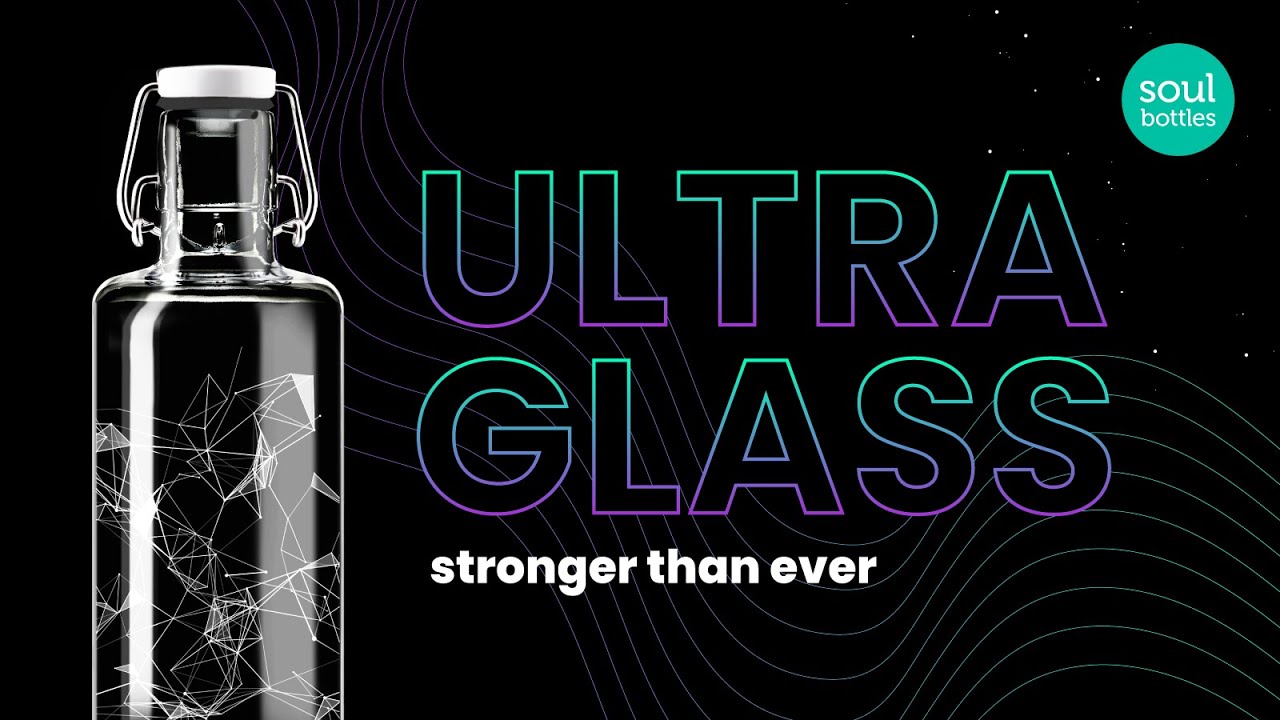 soulbottles ULTRAGLASS crowdfunding video