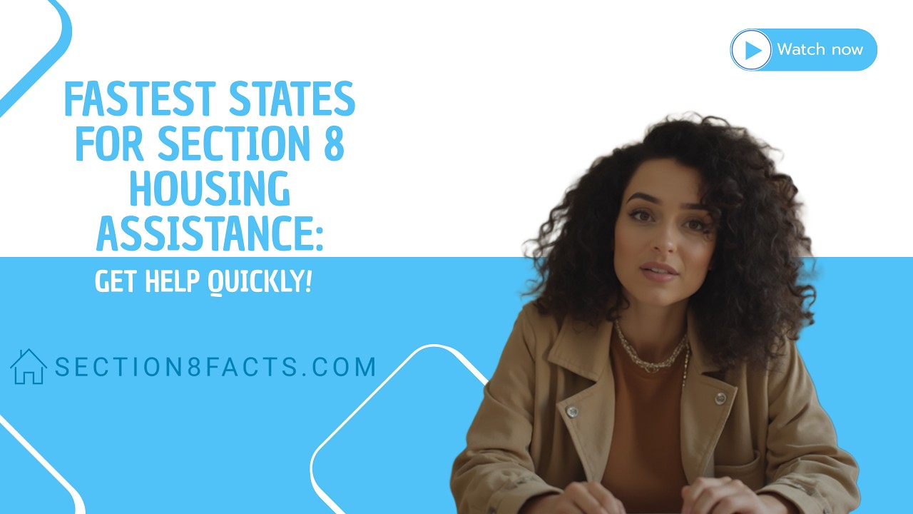Fastest States for Section 8 Housing Assistance: Get Help Quickly!