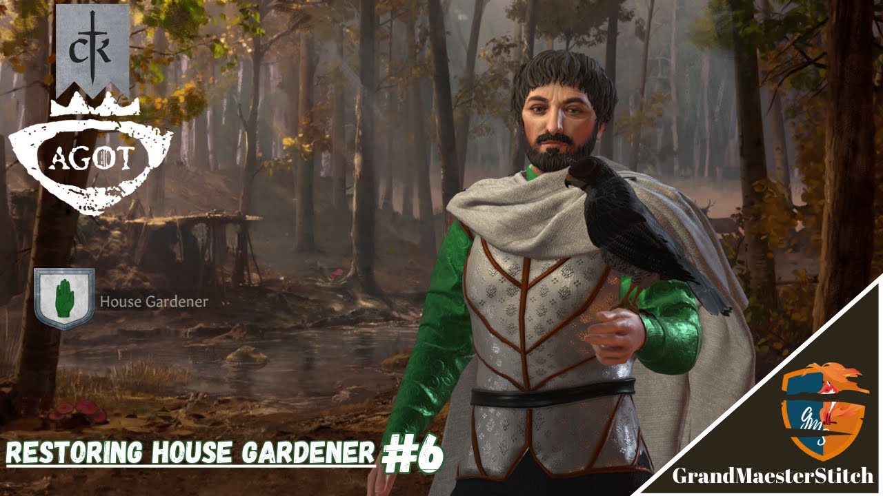 CK3 A Game of Thrones | House Oldflowers - Restoring House Gardener. #6