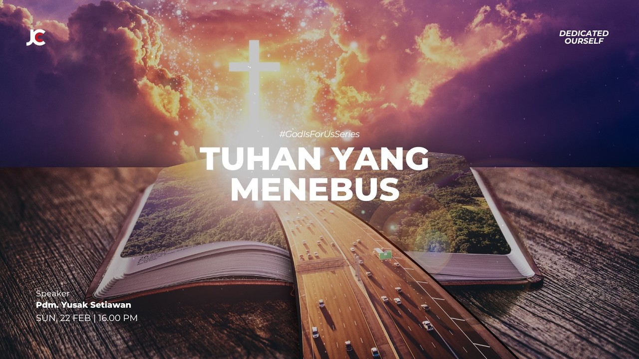 Tuhan yang Menebus #GodIsForUsSeries - 22 Februari 2026 - Pdm. Yusak Setiawan