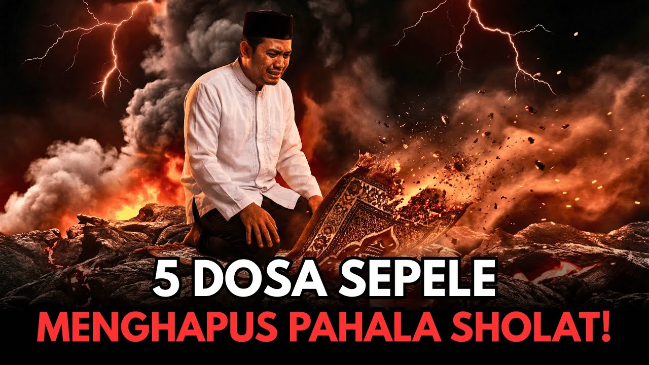 SIA-SIA❗Sudah Rajin Sholat Tapi Tetap Diseret ke Neraka? Kenali 5 Penyebabnya!