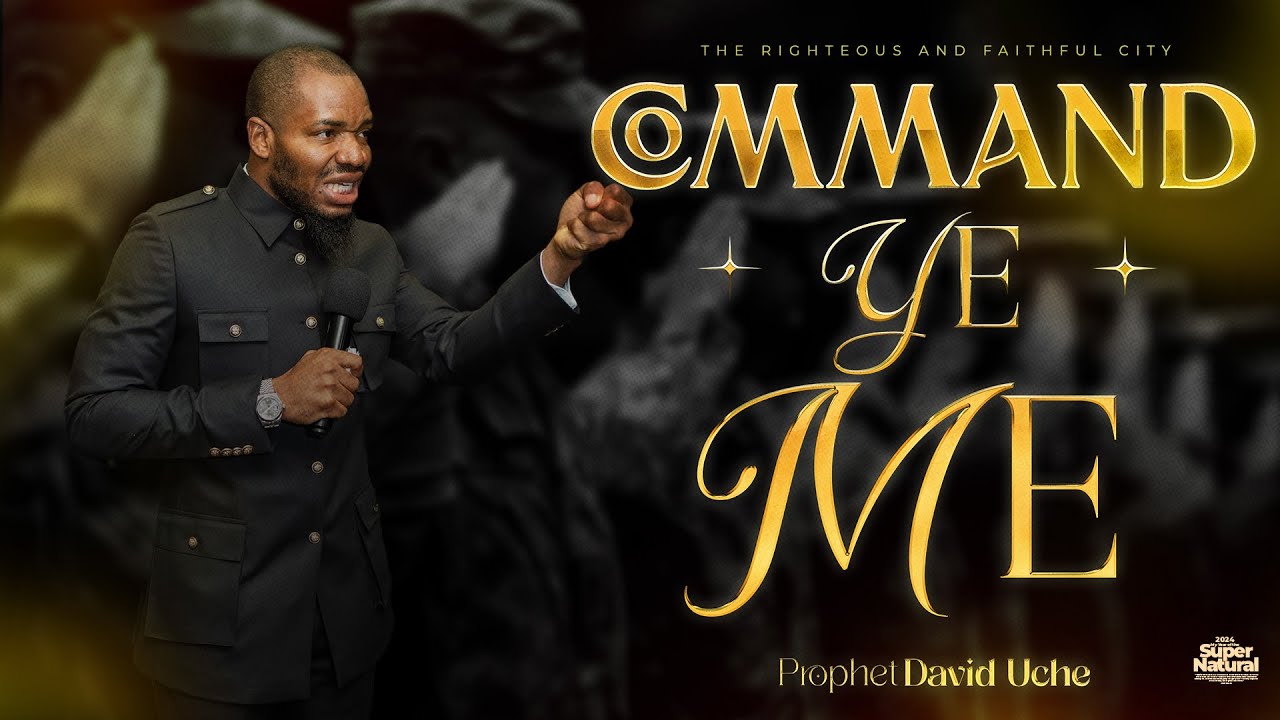 COMMAND YE ME || PROPHET DAVID UCHE || TRUTH TV