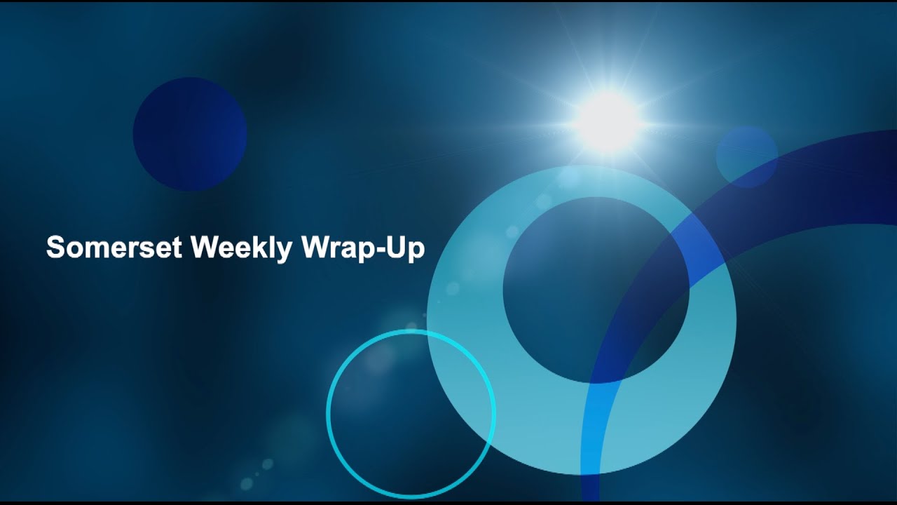 Somerset Weekly Wrap Up - Week of January 23 - January 29